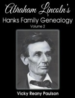 Abraham Lincoln's Hanks Family Genealogy