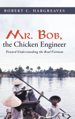 Mr. Bob, the Chicken Engineer