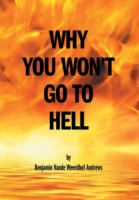 Why You Won't Go To Hell