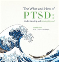 What and How of PTSD