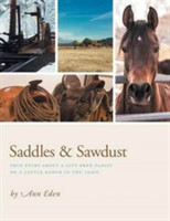 Saddles & Sawdust