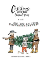 Christmas Skits for Middle School Years Enrichment for Grades 5, 6 and 7