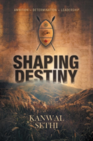 Shaping Destiny