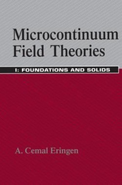 Microcontinuum Field Theories I. Foundations and Solids