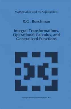 Integral Transformations, Operational Calculus, and Generalized Functions