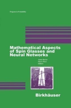 Mathematical Aspects of Spin Glasses and Neural Networks