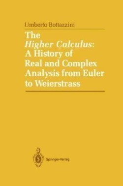 Higher Calculus: A History of Real and Complex Analysis from Euler to Weierstrass