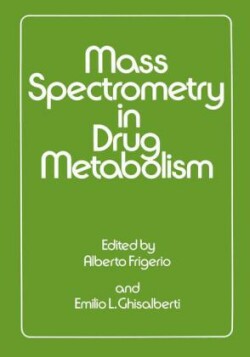 Mass Spectrometry in Drug Metabolism