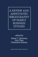 Review and Annotated Bibliography of Family Business Studies