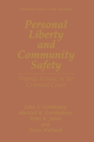 Personal Liberty and Community Safety