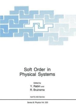 Soft Order in Physical Systems