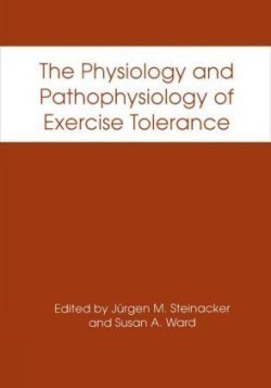 Physiology and Pathophysiology of Exercise Tolerance