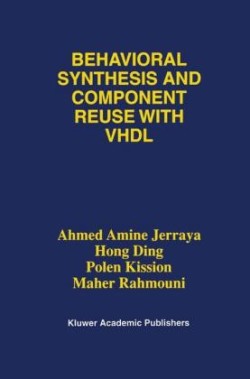 Behavioral Synthesis and Component Reuse with VHDL