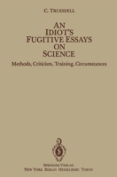 Idiot’s Fugitive Essays on Science