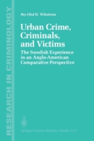 Urban Crime, Criminals, and Victims