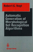 Automatic Generation of Morphological Set Recognition Algorithms