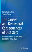 Causes and Behavioral Consequences of Disasters