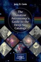Amateur Astronomer's Guide to the Deep-Sky Catalogs