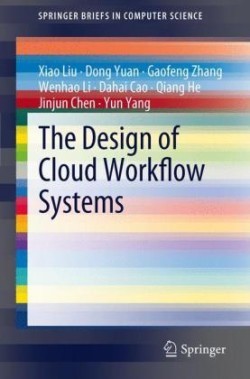 Design of Cloud Workflow Systems