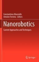 Nanorobotics: Current Approaches and Techniques
