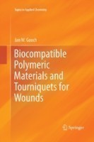 Biocompatible Polymeric Materials and Tourniquets for Wounds