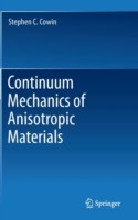 Continuum Mechanics of Anisotropic Materials