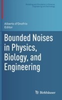 Bounded Noises in Physics, Biology, and Engineering