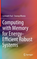 Computing with Memory for Energy-Efficient Robust Systems