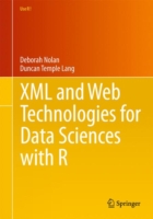 XML and Web Technologies for Data Sciences with R