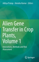 Alien Gene Transfer in Crop Plants, Volume 1