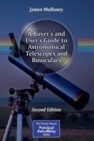 Buyer's and User's Guide to Astronomical Telescopes and Binoculars
