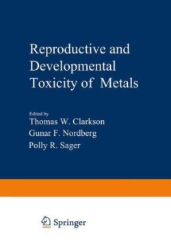 Reproductive and Developmental Toxicity of Metals