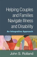 Helping Couples and Families Navigate Illness and Disability