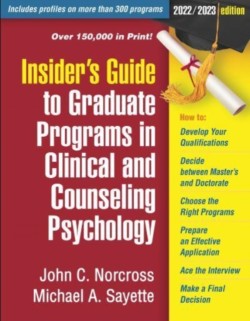 Insider's Guide to Graduate Programs in Clinical and Counseling Psychology