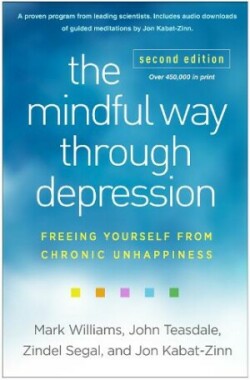 Mindful Way through Depression, Second Edition