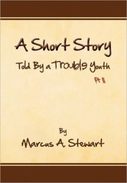 Short Story Told by a Trouble Youth