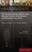 Socio-Economic History and Material Culture of the Roman and Byzantine Near East