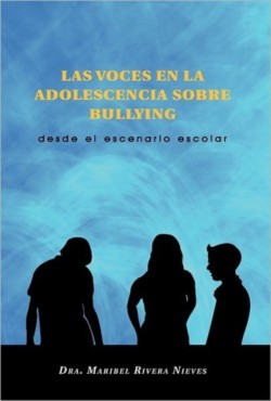 Voces En La Adolescencia Sobre Bullying