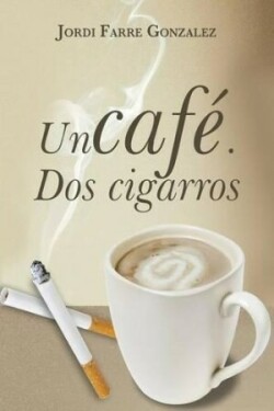 Cafe, DOS Cigarros