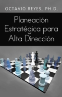 Planeacion Estrategica Para Alta Direccion