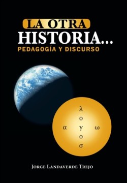 Otra Historia... Pedagogia y Discurso