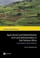 Agricultural land redistribution and land administration in Sub-Saharan Africa