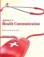 Applications in Health Communication: Emerging Trends