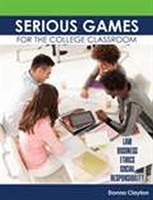 Serious Games for the College Classroom: Law, Business, Ethics, Social Responsibility