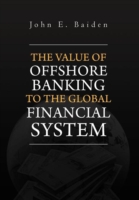 Value of Offshore Banking to the Global Financial System