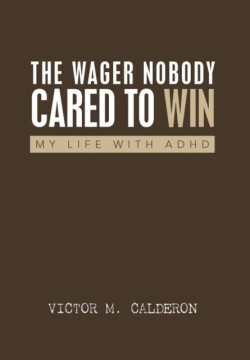 Wager Nobody Cared to Win