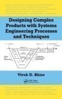 Designing Complex Products with Systems Engineering Processes and Techniques