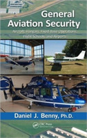 General Aviation Security Aircraft, Hangars, Fixed-Base Operations, Flight Schools, and Airports
