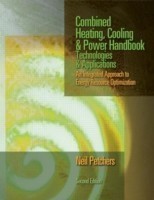 Combined Heating, Cooling & Power Handbook: Technologies & Applications