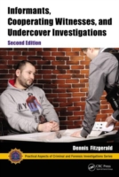 Informants, Cooperating Witnesses, and Undercover Investigations